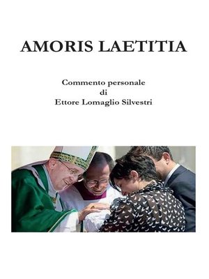 cover image of Amoris Laetitia. Un commento